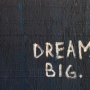 Dream Big